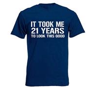 loltops It Took Me 21 Years to Look This Good, Men's T-Shirt (Large, Navy)