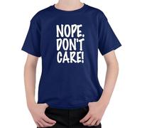 loltops Nope Don't Care T-Shirt, Novelty Gift Stocking Fillers for Teens Boys & Girls