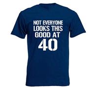 loltops Not Everyone Looks This Good at 40, Mens 40th Birthday T-Shirt (Medium, Navy)