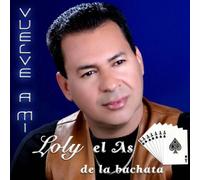 Loly El As De La Bac - Vuelve a Mi