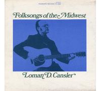 Loman D. Cansler - Folksongs of the Midwest