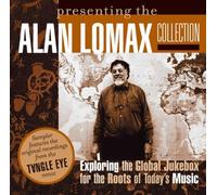 Lomax, Alan - Presenting the Alan Lomax Collection