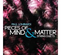 LOMBARDI/HOLLAND/FELBERG - Pieces of Mind & Matter