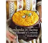 Lombardia in Cucina: The Flavours of Lombardy
