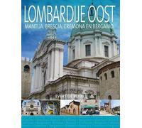 Lombardije Oost: Mantua, Brescia, Cremona en Bergamo (PassePartout reisgidsen)