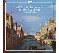 Lombardini Quartet - Maddalena Laura Lombardini Sirmen: Six String Quartets op. 3, 1-6