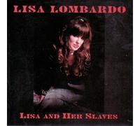 Lombardo, Lisa - Lisa & Her Slaves