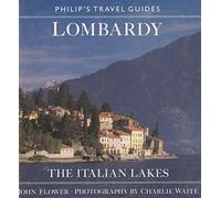 Lombardy: Italian Lakes (Philip's travel guides)