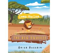 Lombi the Lion: The Big Squeeze