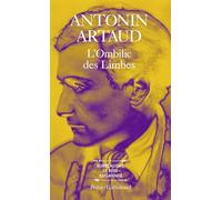 L'Ombilic DES Limbes/Correspondance Avec J. Riviere/Le Pese-Nerfs (Collection Pobesie)