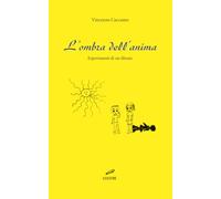 L'Ombra dell'anima -esperimenti di un libraio (Il libraio 1)