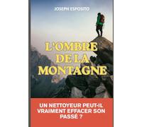 L'Ombre de la Montagne: Quand la neige des Alpes se teinte de sang et de secrets.