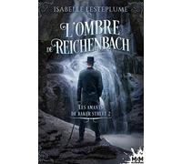 L'ombre de Reichenbach: Les amants de Baker Street, T2