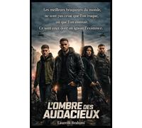 L'Ombre des Audacieux: Acte 1