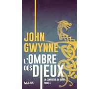 L'ombre des Dieux La confrérie du sang T1: La confrérie du sang T1