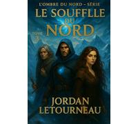 L'ombre du Nord - Le souffle du Nord - Tome 3