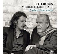L'ombre d'une Source by Titi Robin, Michael Lonsdale (2014-04-08)