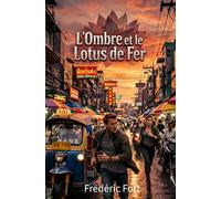 L'ombre et le lotus de fer (Frédéric Mas FM 35)