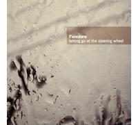 L'ombre - Letting Go at the Steerin
