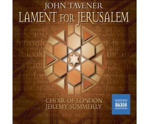 Lon Ch&Orc:Summerly - TAVENER: Lament for Jerusalem