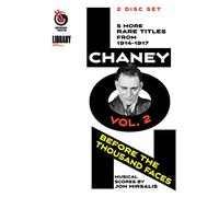 Lon Chaney: Before the Thousand Faces Volume 2