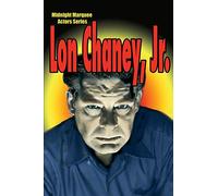 Lon Chaney, Jr.: Midnight Marquee Actors Series