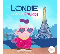 Londie Loves Paris: A Magical Children’s Story with a Guided Meditation (Available via QR Code on the Mind Mountain App)