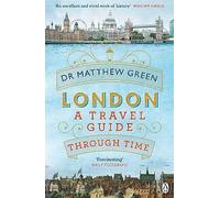 London: A Travel Guide Through Time