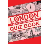 London, A Very Peculiar History Quiz Book