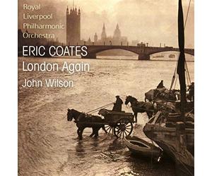 London Again: The Music of Eric Coates