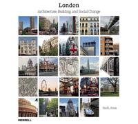 London: Architecture, Building and Social Change