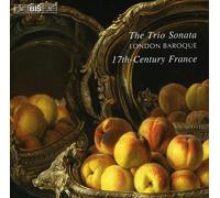 London Baroque - The Trio Sonata in C17th France