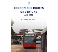 London Bus Routes One by One: A10-X140 (Transport Systems)