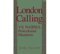 Nixon - London Calling V.S. Naipaul Postcolonial Mandarin - New hard - N555z
