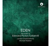 London Choral Sinfonia, Michael Waldron - Eden: The Music of Edward Picton-Turbervill