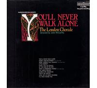 London Chorale - You'll Never Walk Alone