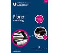 London College of Music Piano Anthology Grades 3 and 4 | Piano Sheet Music Collection for Intermediate Students | LCME Examination Repertoire with Classical and Contemporary Pieces for Study
