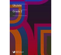 London College of Music Ukulele Handbook from 2019 Grade 2
