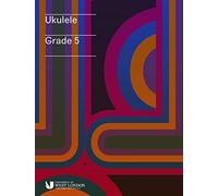 London College of Music Ukulele Handbook from 2019 Grade 5