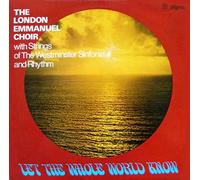 London Emmanuel Choir - Let The Whole World Know