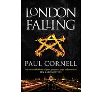 London Falling: 1 (Shadow Police, 1)