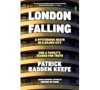 London Falling: A Mysterious Death in a Gilded City, and a Family’s Search for Truth