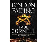 London Falling (James Quill 1) by Cornell, Paul (2013) Paperback