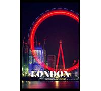 London Fashion Style Journal Notebook Souvenir Diary: 100 Blank Ruled Pages 6x9 inch: I Love London, London Gifts and souvenirs, Great London with the ... Big Ben tower, London Eye And Tower Bridge