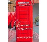 London Fragments: A Literary Expedition (Armchair Traveller)