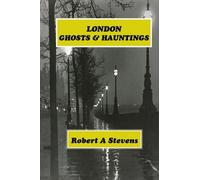London Ghosts and Hauntings