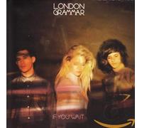 LONDON GRAMMAR - IF YOU WAIT [CD]