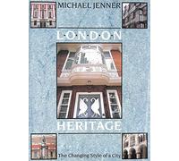 London Heritage: The Changing Style of a City