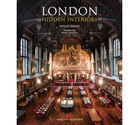London Hidden Interiors: An English Heritage Book