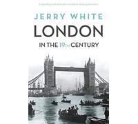 London In The Nineteenth Century : 'A Human Awful Wonder of God'